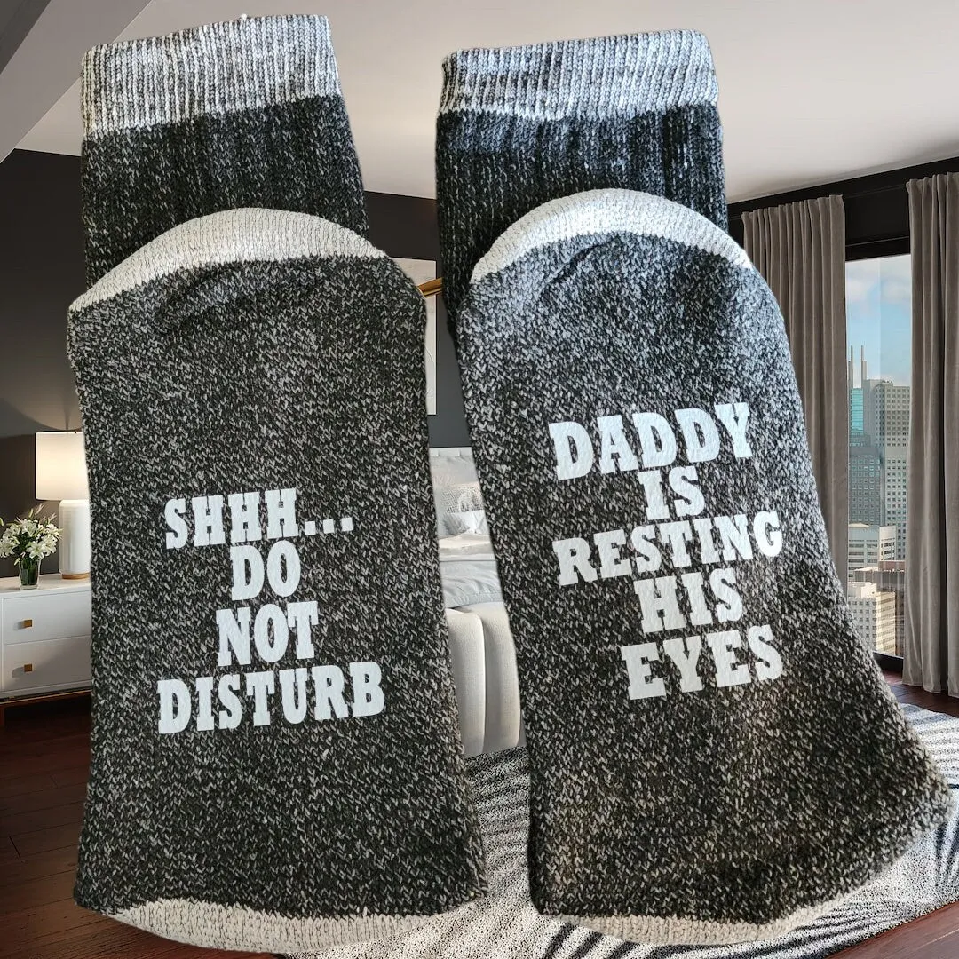 Funny Gift Dad Is Resting His Eyes Do Not Disturb Socks