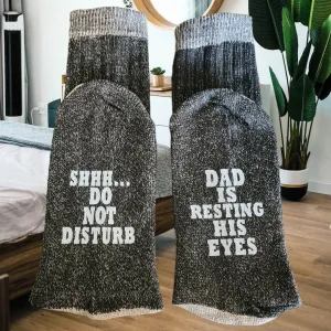 Funny Gift Dad Is Resting His Eyes Do Not Disturb Socks