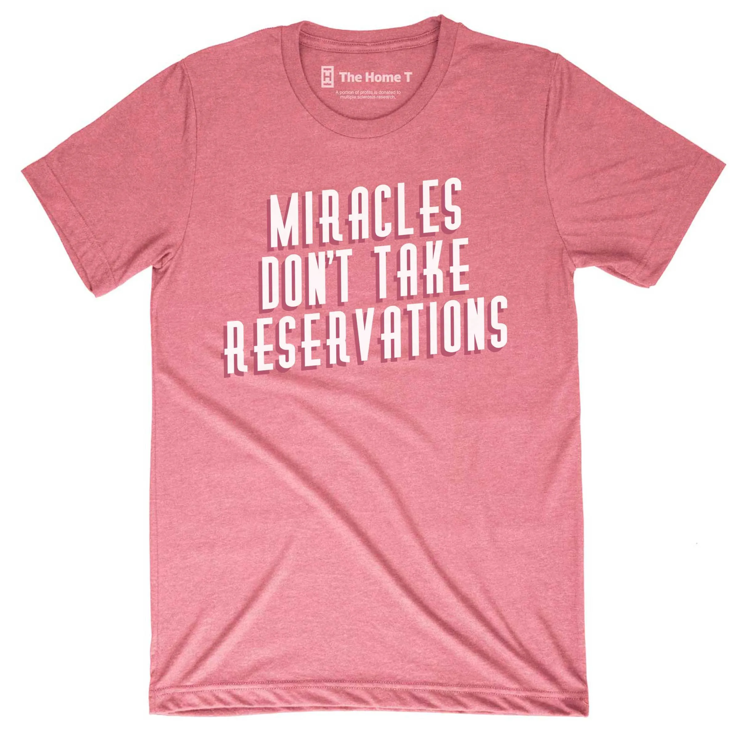 Miracles Don't Take Reservations