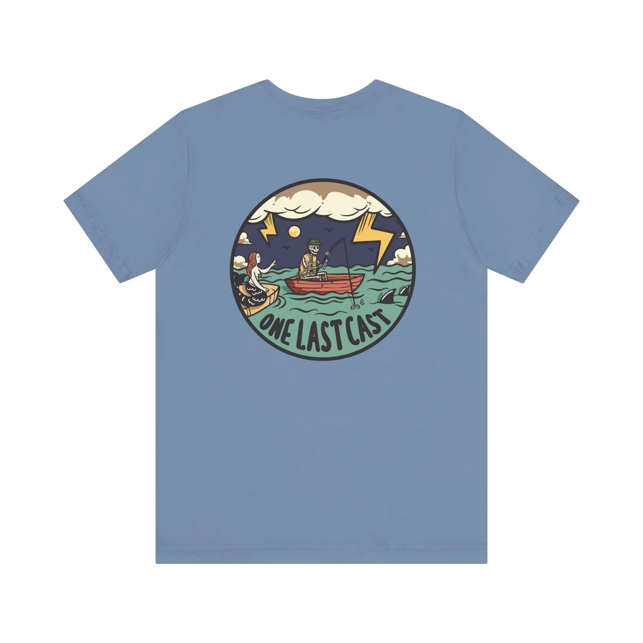 One Last Cast T-Shirt Short Sleeve Shirt