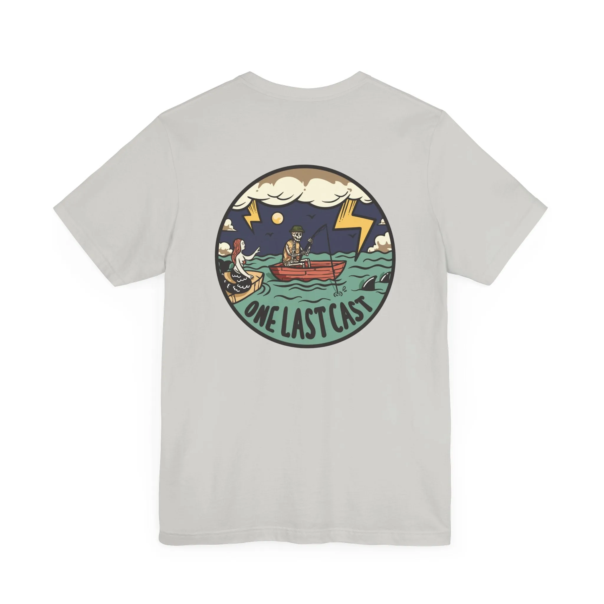 One Last Cast T-Shirt Short Sleeve Shirt